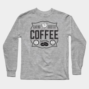 Raging Rooster Coffee Long Sleeve T-Shirt